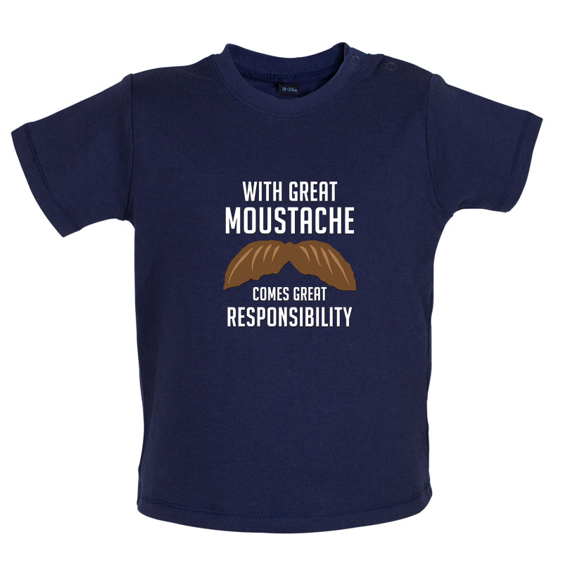 With Great Moustache Baby T Shirt