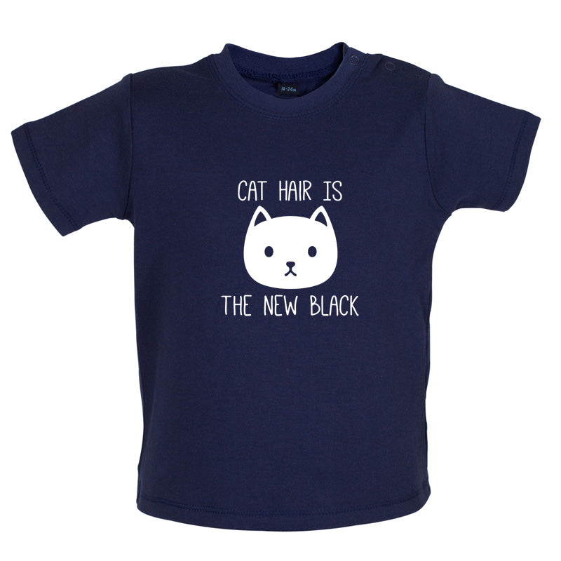 Cat Hair Is The New Black Baby T Shirt