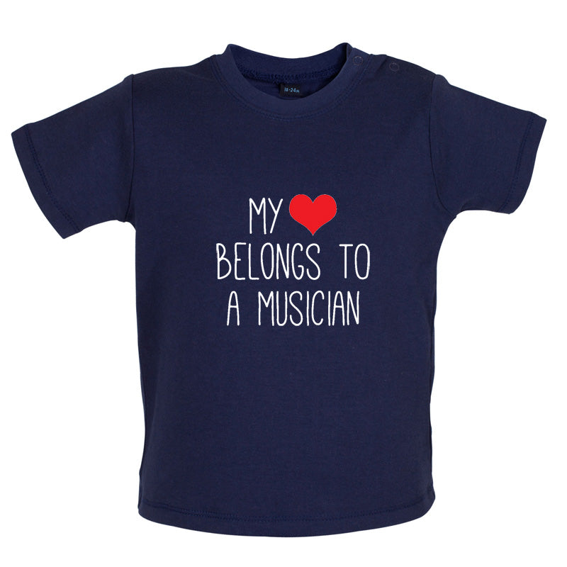 My Heart Belongs To A Musician Baby T Shirt
