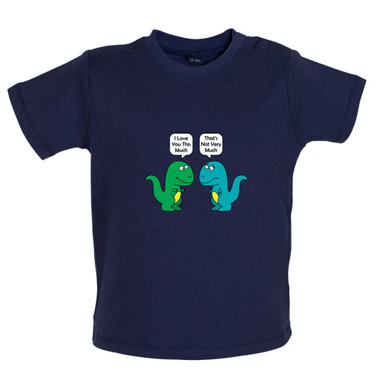 I Love You This Much Dinosaurs Baby T Shirt
