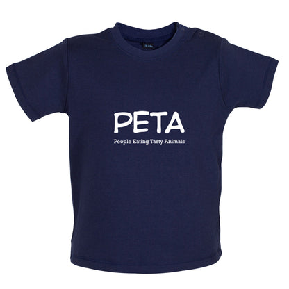 PETA People Eating Tasty Animals Baby T Shirt