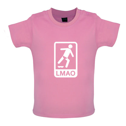 LMAO Sign Baby T Shirt