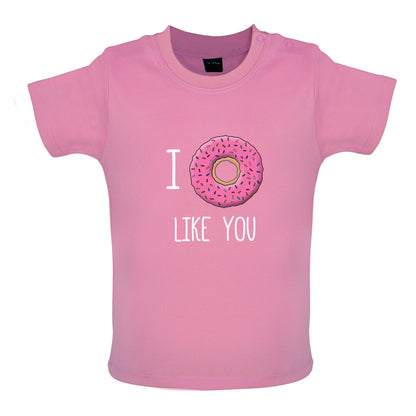 I Doughnut Like You Baby T Shirt