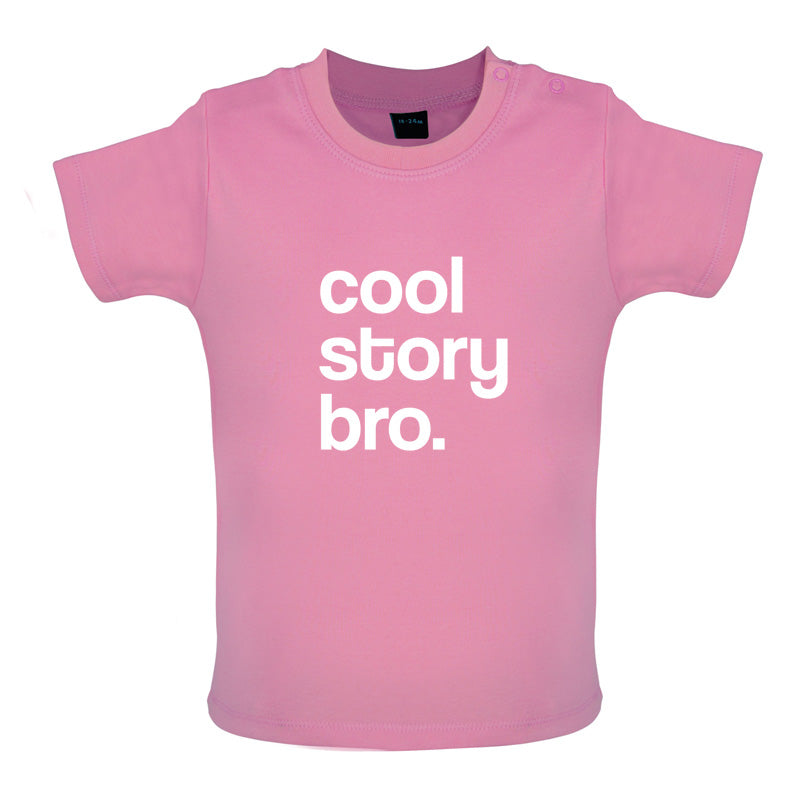Cool Story Bro Baby T Shirt