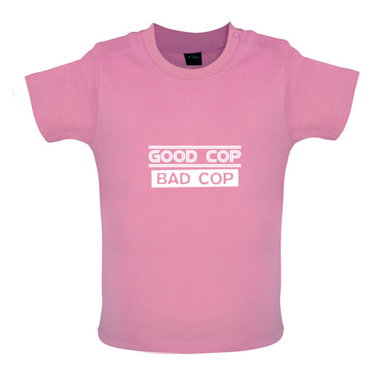 Good Cop Bad Cop Baby T Shirt