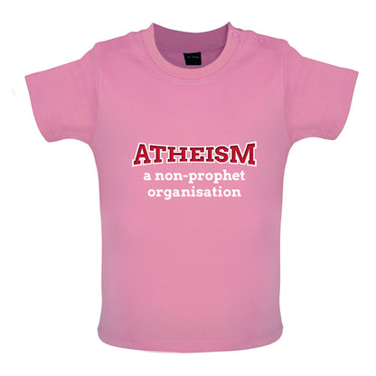 Atheism A Non Prophet Organisation Baby T Shirt