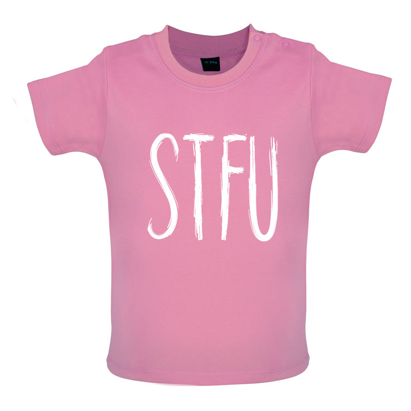 STFU Baby T Shirt