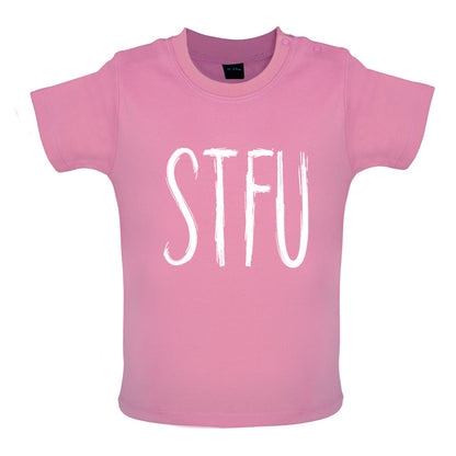 STFU Baby T Shirt