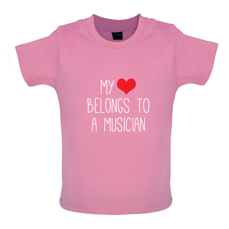 My Heart Belongs To A Musician Baby T Shirt