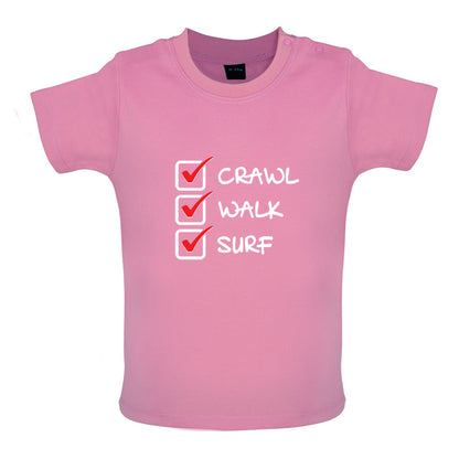 Crawl Walk Surf Baby T Shirt