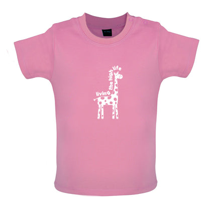 Living The High Life Baby T Shirt