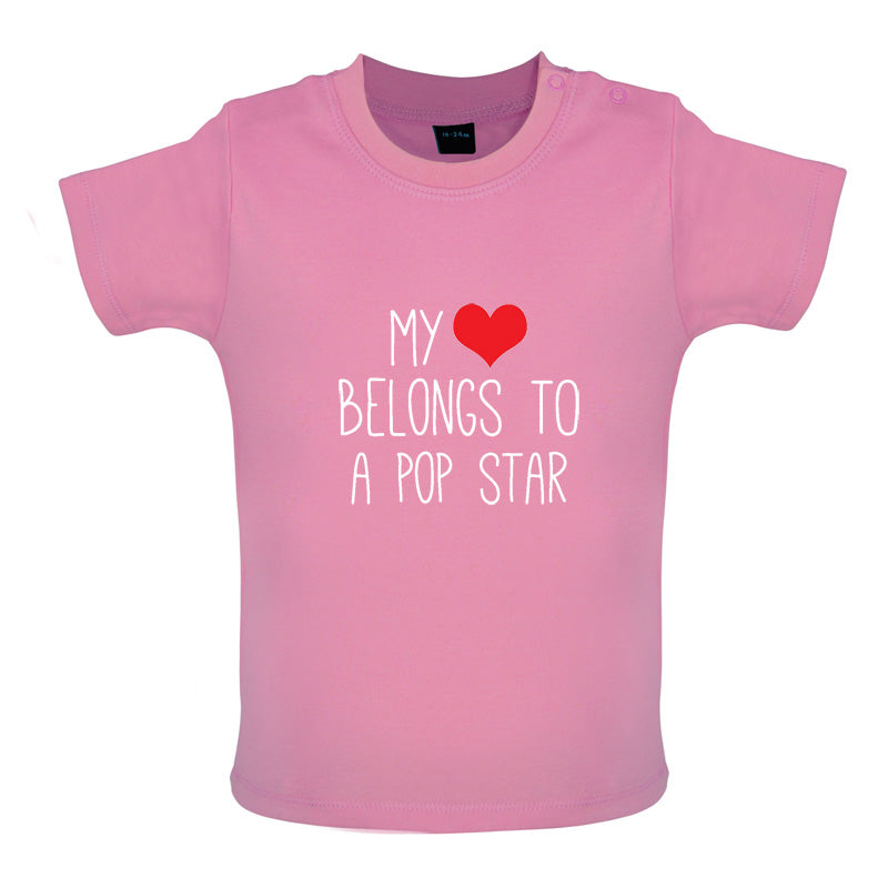My Heart Belongs To A Pop Star Baby T Shirt