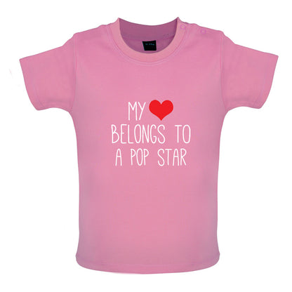 My Heart Belongs To A Pop Star Baby T Shirt
