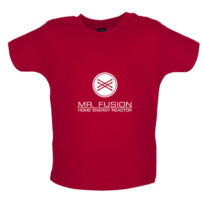 Mr Fusion Home Energy Reactor Baby T Shirt