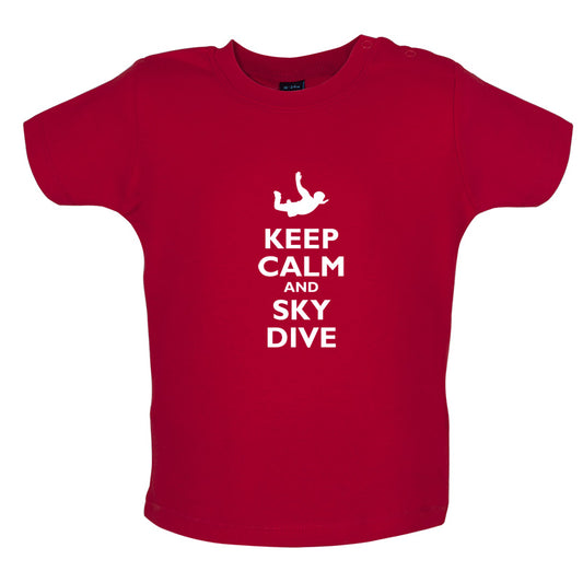Keep Calm and Sky Dive Baby T Shirt