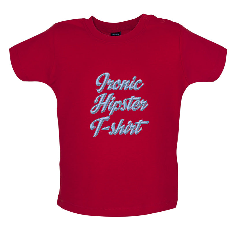 Ironic Hipster T-Shirt Baby T Shirt