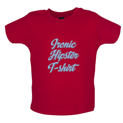 Ironic Hipster T-Shirt Baby T Shirt