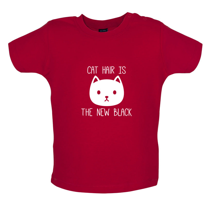 Cat Hair Is The New Black Baby T Shirt