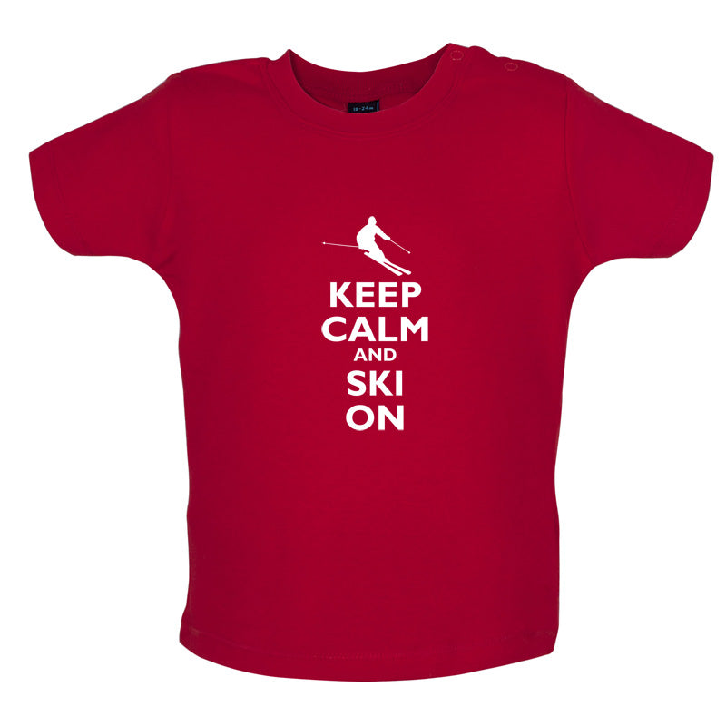 Keep Calm and Ski On Baby T Shirt