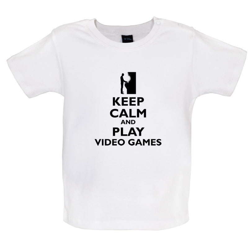 Keep Calm and Play Video Games Baby T Shirt