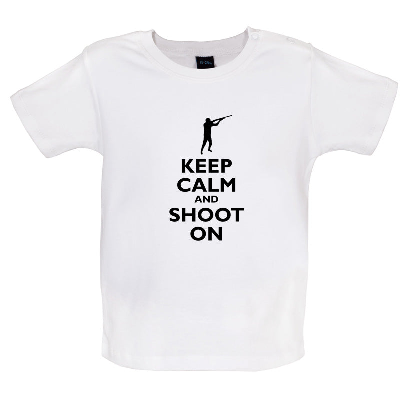 Keep Calm and Shoot On Baby T Shirt