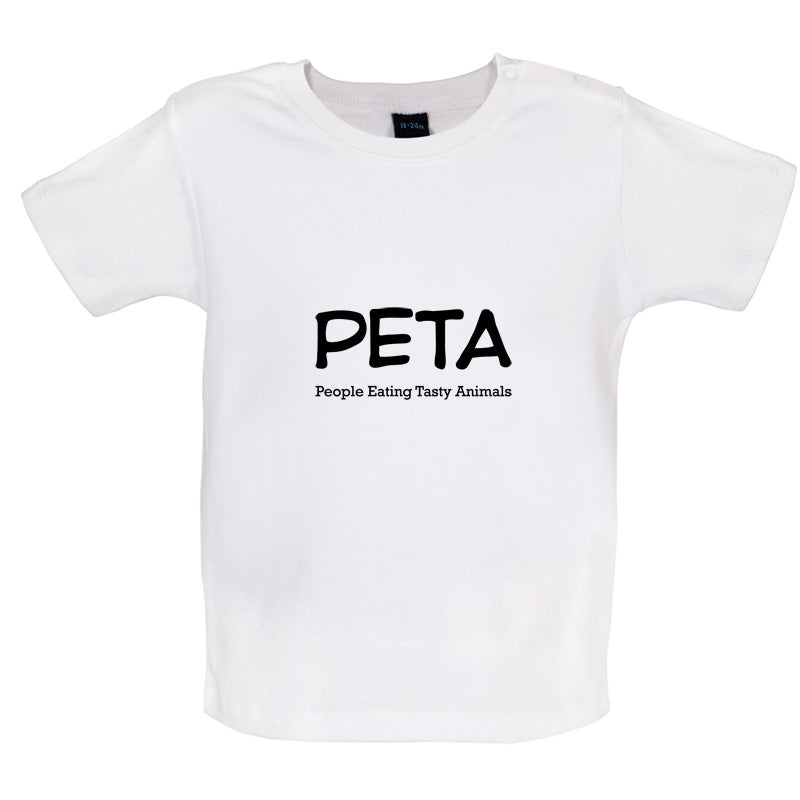 PETA People Eating Tasty Animals Baby T Shirt