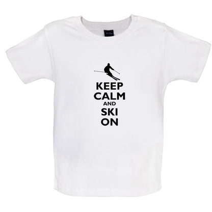 Keep Calm and Ski On Baby T Shirt