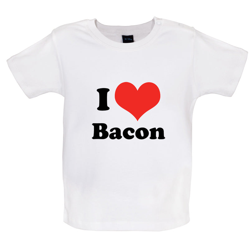 I Love Bacon Baby T Shirt