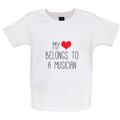 My Heart Belongs To A Musician Baby T Shirt