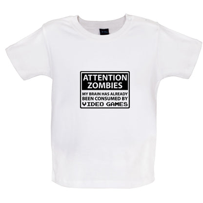 Attention Zombies - Brain Consumed By Video Games Baby T Shirt