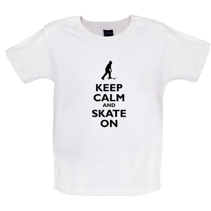 Keep Calm and Skate On Baby T Shirt