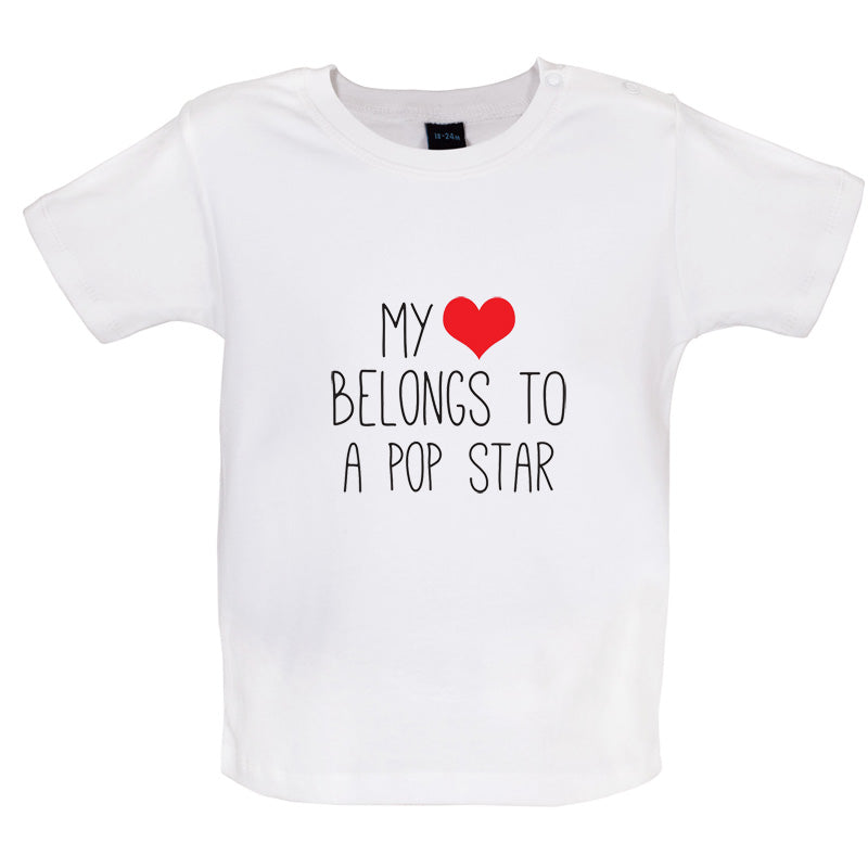 My Heart Belongs To A Pop Star Baby T Shirt