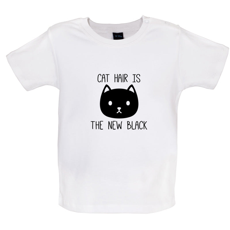 Cat Hair Is The New Black Baby T Shirt