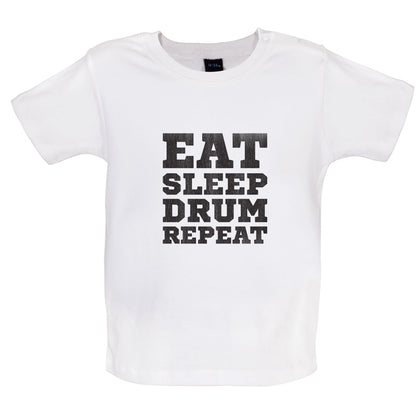 Eat Sleep Drum Repeat Baby T Shirt
