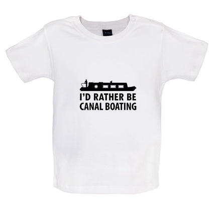 I'd Rather Be Canal Boating Baby T Shirt