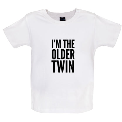 I'm The Older Twin Baby T Shirt