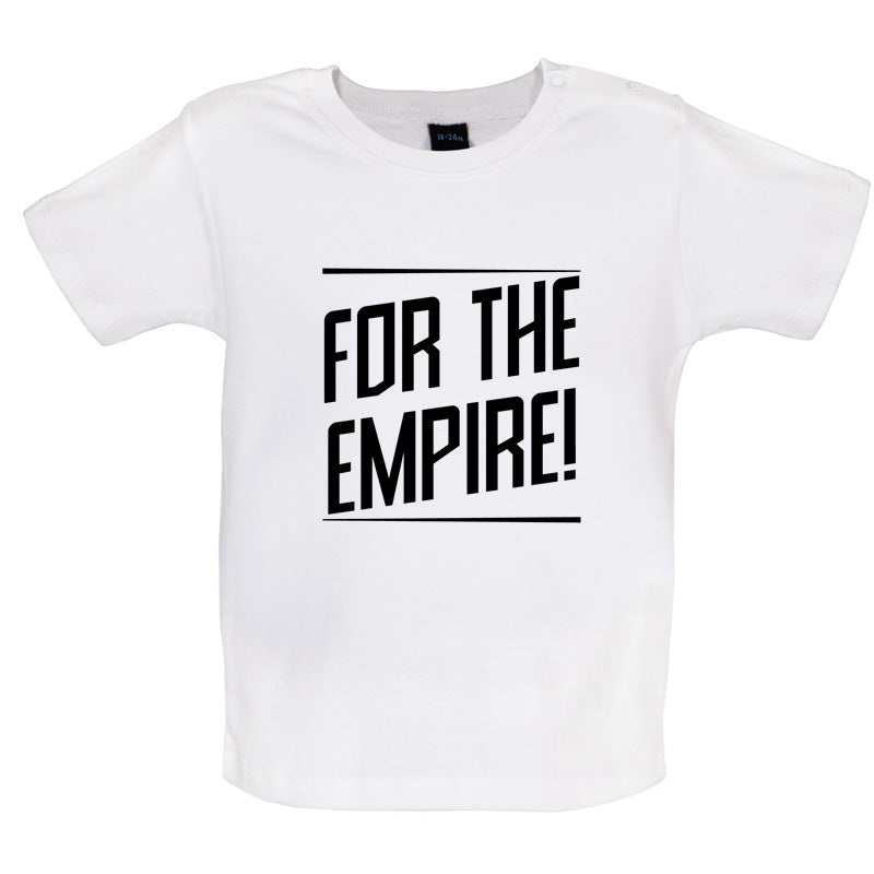 For The Empire Baby T Shirt