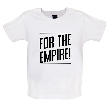For The Empire Baby T Shirt