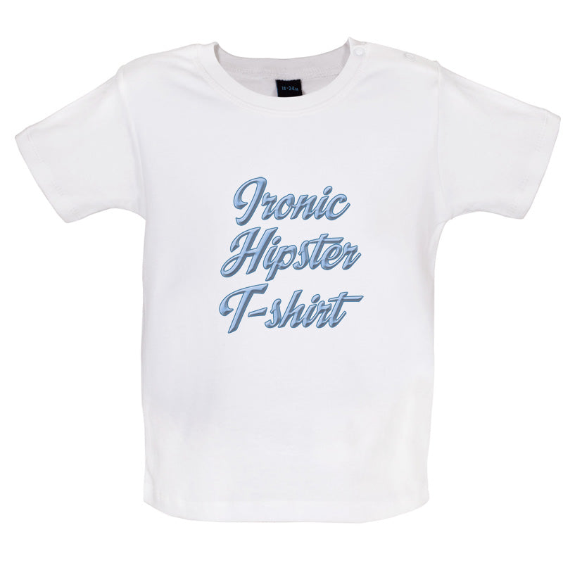 Ironic Hipster T-Shirt Baby T Shirt