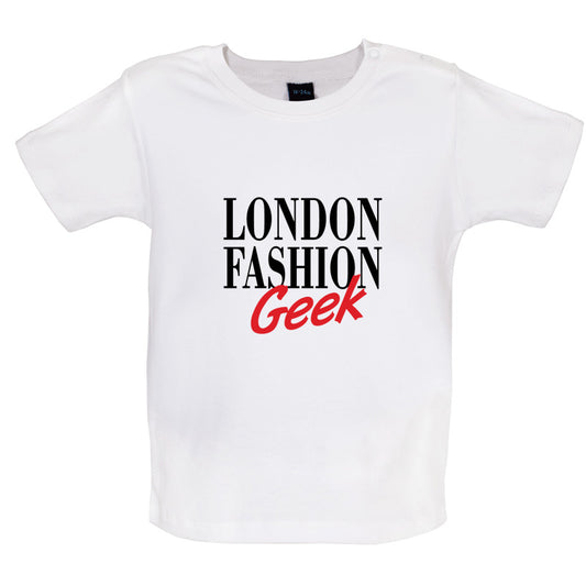 London Fashion Geek Baby T Shirt