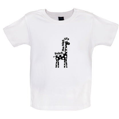 Living The High Life Baby T Shirt