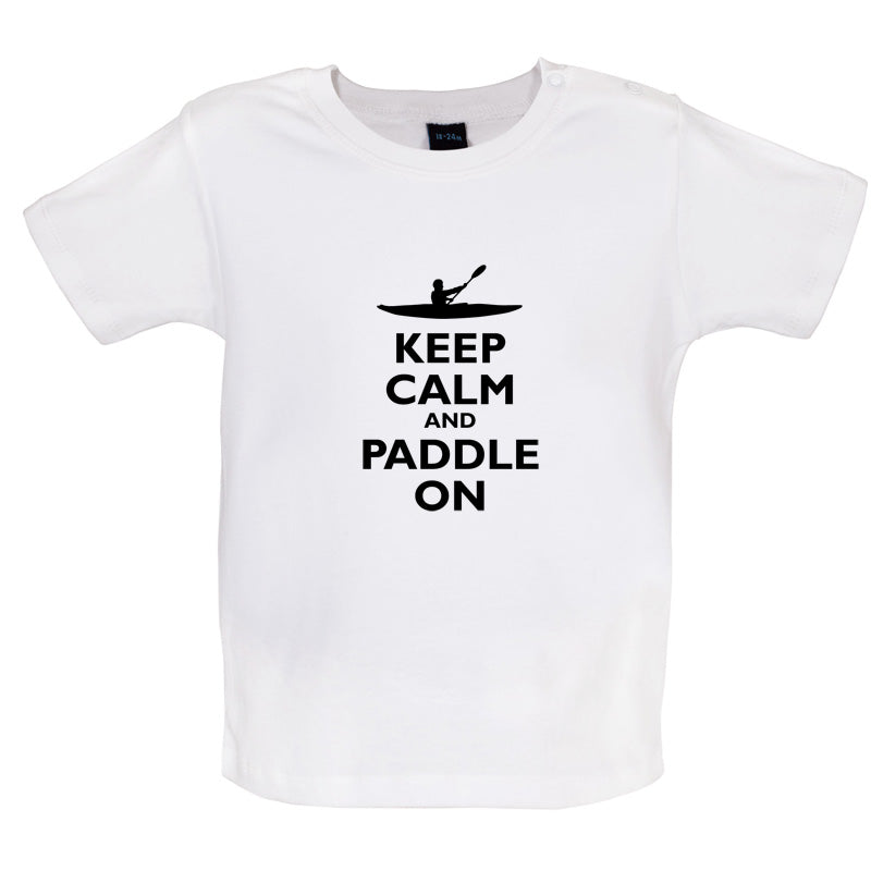 Keep Calm and Paddle On Baby T Shirt