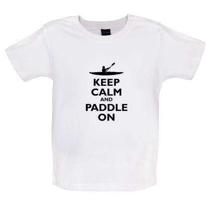 Keep Calm and Paddle On Baby T Shirt