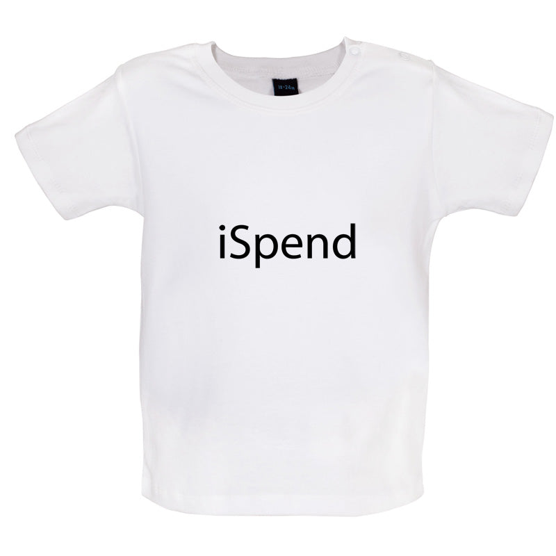iSpend Baby T Shirt
