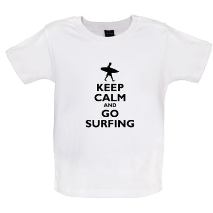 Keep Calm and Go Surfing Baby T Shirt