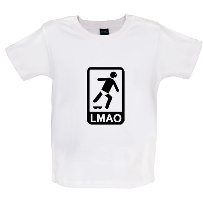 LMAO Sign Baby T Shirt