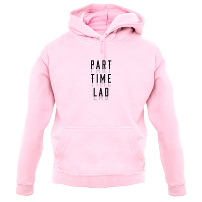 Part Time Lad T Shirt
