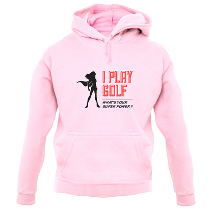 I Golf Whats Your Super Power FEMALE Design T Shirt