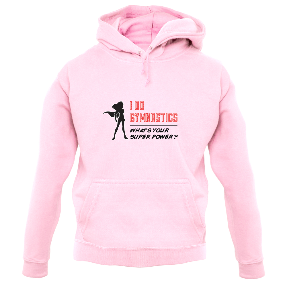 I Do Gymnastics Whats Your Super Power FEMALE Design T Shirt