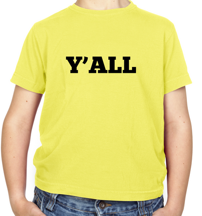 Y'all Kids T Shirt